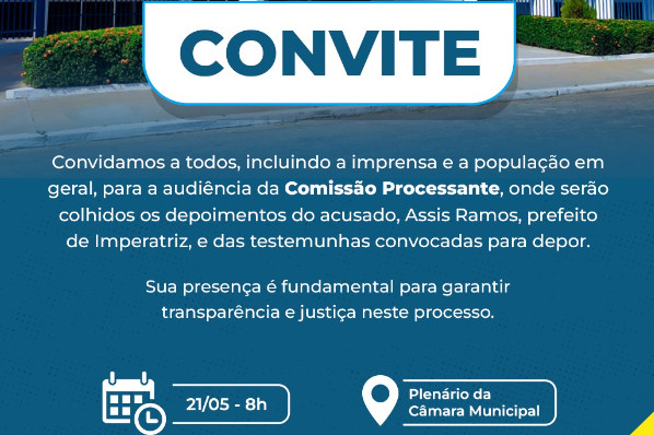 Convite para Audiência das oitivas da Comissão Processante